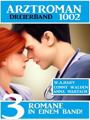 cover image of Arztroman Dreierband 1002